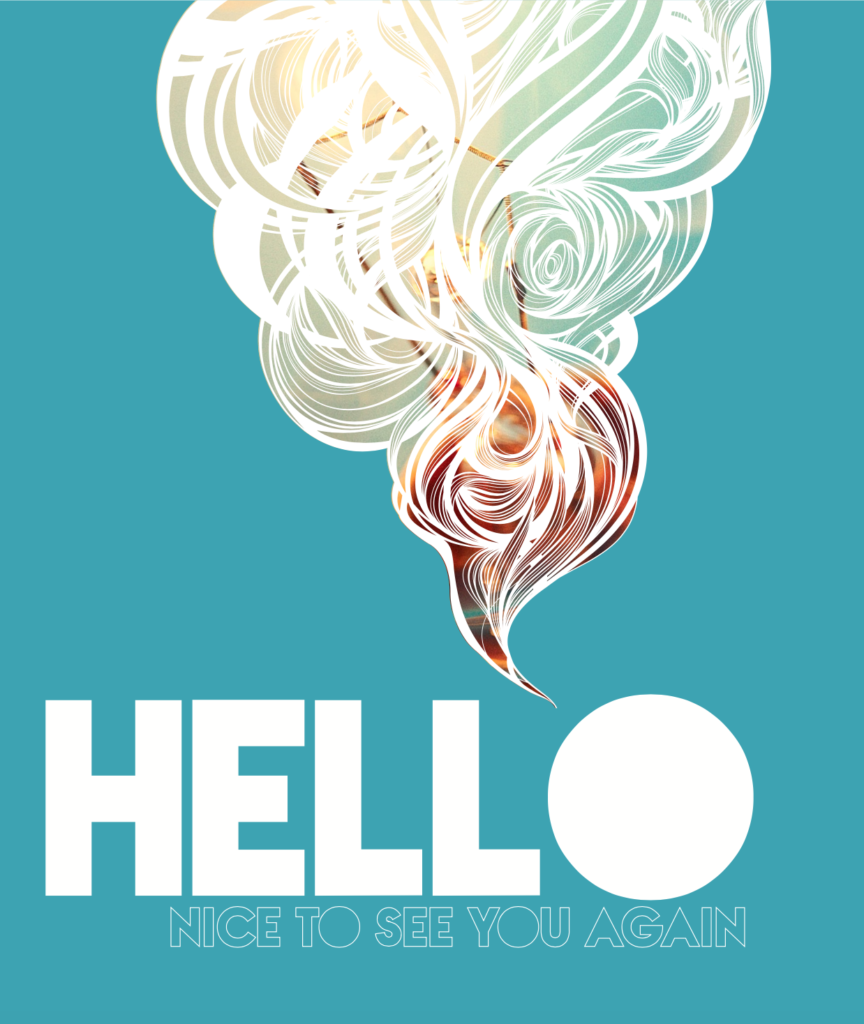 hello nice to see you again graphic - example of striking creative